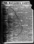 Newspaper: The Matagorda Gazette. (Matagorda, Tex.), Vol. 1, No. 41, Ed. 1 Satur…