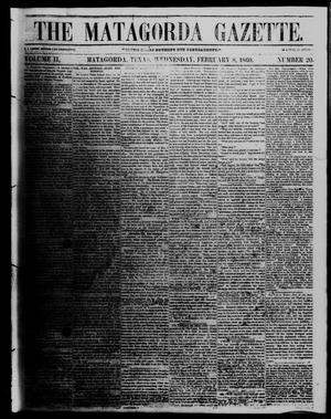 The Matagorda Gazette. (Matagorda, Tex.), Vol. 2, No. 20, Ed. 1 Wednesday, February 8, 1860