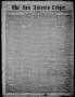 Thumbnail image of item number 1 in: 'The San Antonio Ledger. (San Antonio, Tex.), Vol. 5, No. 33, Ed. 1 Saturday, July 21, 1855'.
