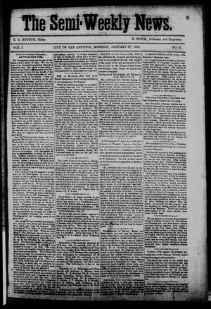 Primary view of object titled 'The Semi-Weekly News. (San Antonio, Tex.), Vol. 1, No. 21, Ed. 1 Monday, January 27, 1862'.