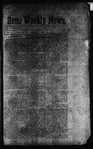 Semi-Weekly News. (San Antonio, Tex.), Vol. 1, No. 44, Ed. 1 Sunday, April 20, 1862