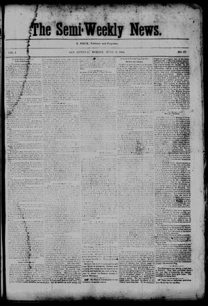 The Semi-Weekly News. (San Antonio, Tex.), Vol. 1, No. 57, Ed. 1 Monday, June 2, 1862