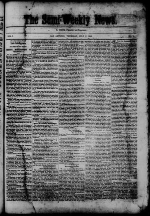 The Semi-Weekly News. (San Antonio, Tex.), Vol. 1, No. 70, Ed. 1 Thursday, July 17, 1862