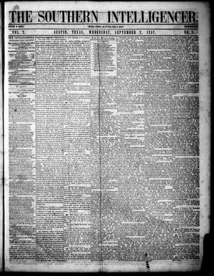 Primary view of object titled 'The Southern Intelligencer. (Austin, Tex.), Vol. 2, No. 2, Ed. 1 Wednesday, September 2, 1857'.