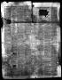 Thumbnail image of item number 3 in: 'The Southern Intelligencer. (Austin City, Tex.), Vol. 4, No. 17, Ed. 1 Wednesday, December 14, 1859'.