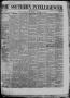 Thumbnail image of item number 1 in: 'The Southern Intelligencer. (Austin, Tex.), Vol. 2, No. 10, Ed. 1 Thursday, September 6, 1866'.