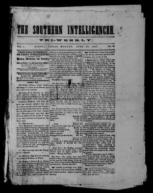 The Southern Intelligencer. Tri-Weekly. (Austin, Tex.), Vol. 1, No. 28, Ed. 1 Monday, June 22, 1857