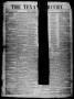 Thumbnail image of item number 1 in: 'The Texan Mercury. (Seguin, Tex.), Vol. 1, No. 20, Ed. 1 Saturday, February 4, 1854'.
