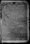 Thumbnail image of item number 1 in: 'The Weekly Independent. (Belton, Tex.), Vol. 3, No. 3, Ed. 1 Saturday, May 22, 1858'.