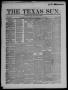 Newspaper: The Texas Sun. (Richmond, Tex.), Vol. 2, No. 12, Ed. 1 Saturday, Marc…