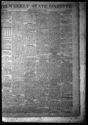Tri-Weekly State Gazette. (Austin, Tex.), Vol. 3, No. 85, Ed. 1 Monday, August 15, 1870