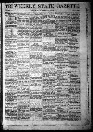 Primary view of object titled 'Tri-Weekly State Gazette. (Austin, Tex.), Vol. 3, No. 94, Ed. 1 Monday, September 5, 1870'.