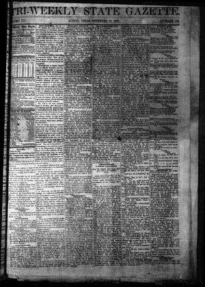 Primary view of object titled 'Tri-Weekly State Gazette. (Austin, Tex.), Vol. 3, No. 125, Ed. 1 Wednesday, November 16, 1870'.