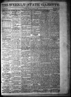 Primary view of Tri-Weekly State Gazette. (Austin, Tex.), Vol. 3, No. 170, Ed. 1 Monday, March 6, 1871