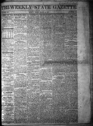 Primary view of object titled 'Tri-Weekly State Gazette. (Austin, Tex.), Vol. 3, No. 172, Ed. 1 Friday, March 10, 1871'.