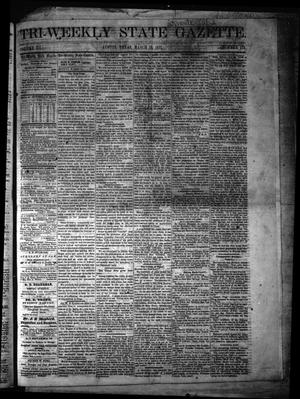 Primary view of object titled 'Tri-Weekly State Gazette. (Austin, Tex.), Vol. 3, No. 173, Ed. 1 Monday, March 13, 1871'.