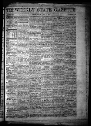 Primary view of object titled 'Tri-Weekly State Gazette. (Austin, Tex.), Vol. 3, No. 176, Ed. 1 Friday, March 17, 1871'.