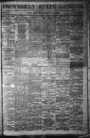 Primary view of object titled 'Tri-Weekly State Gazette. (Austin, Tex.), Vol. 5, No. 76, Ed. 1 Friday, June 7, 1872'.