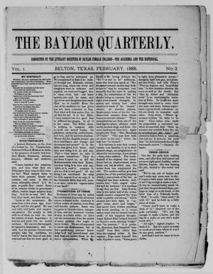 The Baylor Quarterly. (Belton, Tex.), Vol. 1, No. 3, Ed. 1 Wednesday, February 1, 1888