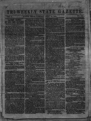 Tri-Weekly State Gazette. (Austin, Tex.), Vol. 1, No. 119, Ed. 1 Tuesday, July 14, 1863