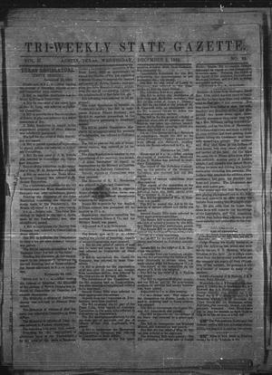 Primary view of object titled 'Tri-Weekly State Gazette. (Austin, Tex.), Vol. 2, No. 22, Ed. 1 Wednesday, December 2, 1863'.