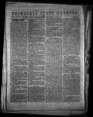 Primary view of object titled 'Tri-Weekly State Gazette. (Austin, Tex.), Vol. 2, No. 37, Ed. 1 Wednesday, January 13, 1864'.