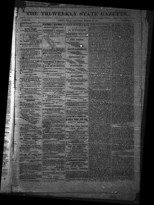The Tri-Weekly State Gazette. (Austin, Tex.), Vol. 1, No. 14, Ed. 1 Saturday, March 10, 1866