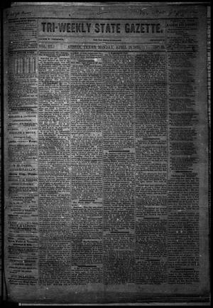 Primary view of object titled 'Tri-Weekly State Gazette. (Austin, Tex.), Vol. 3, No. 35, Ed. 1 Monday, April 18, 1870'.