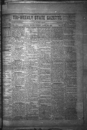 Tri-Weekly State Gazette. (Austin, Tex.), Vol. 3, No. 40, Ed. 1 Friday, April 29, 1870