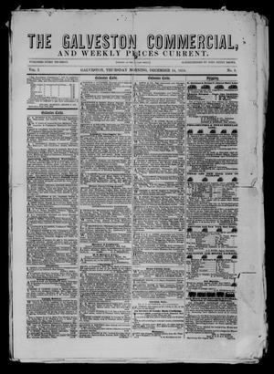 The Galveston Commercial, And Weekly Prices Current. (Galveston, Tex.), Vol. 1, No. 9, Ed. 1 Thursday, December 14, 1854