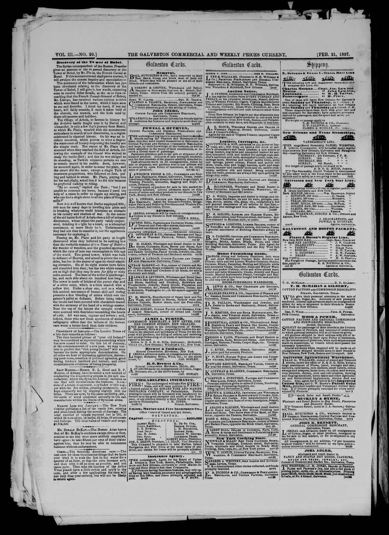 The Galveston Commercial, And Weekly Prices Current. (Galveston, Tex.), Vol. 3, No. 20, Ed. 1 Saturday, February 21, 1857
                                                
                                                    [Sequence #]: 4 of 4
                                                