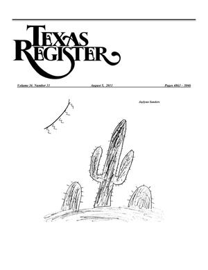 Texas Register, Volume 36, Number 31, Pages 4863-5046, August 5, 2011