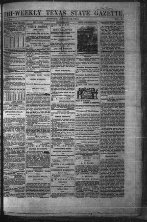 Tri-Weekly Texas State Gazette. (Austin, Tex.), Vol. 2, No. 57, Ed. 1 Monday, April 12, 1869