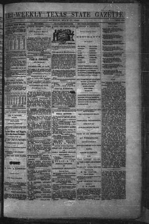 Tri-Weekly Texas State Gazette. (Austin, Tex.), Vol. 2, No. 72, Ed. 1 Monday, May 17, 1869