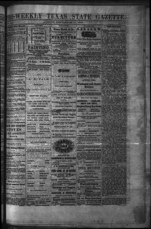 Tri-Weekly Texas State Gazette. (Austin, Tex.), Vol. 3, No. 8, Ed. 1 Friday, December 17, 1869