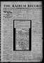 Thumbnail image of item number 1 in: 'The Radium Record (Radium, Tex.), Vol. 1, No. 1, Ed. 1 Sunday, October 15, 1911'.