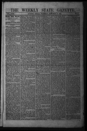 Primary view of The Weekly State Gazette. (Austin, Tex.), Vol. 17, No. 8, Ed. 1 Tuesday, October 17, 1865