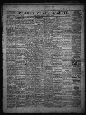 Primary view of object titled 'Weekly State Gazette. (Austin, Tex.), Vol. 29, No. 13, Ed. 1 Saturday, February 2, 1878'.