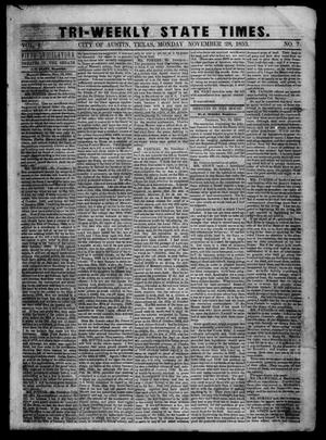Tri-Weekly State Times. (Austin, Tex.), Vol. 1, No. 7, Ed. 1 Monday, November 28, 1853