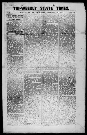 Tri-Weekly State Times. (Austin, Tex.), Vol. 1, No. 29, Ed. 1 Thursday, January 19, 1854