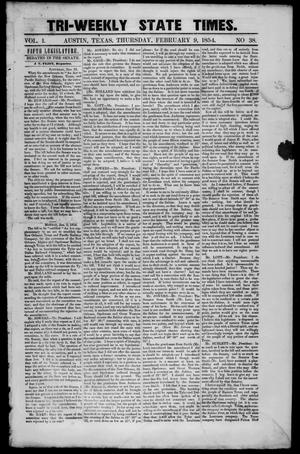 Tri-Weekly State Times. (Austin, Tex.), Vol. 1, No. 38, Ed. 1 Thursday, February 9, 1854