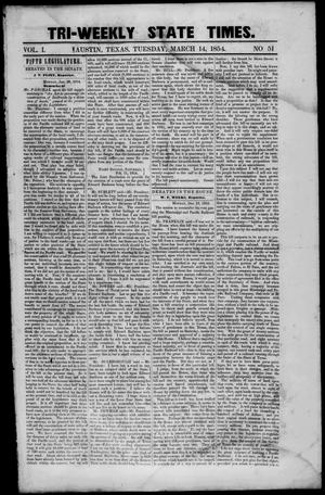 Tri-Weekly State Times. (Austin, Tex.), Vol. 1, No. 51, Ed. 1 Tuesday, March 14, 1854
