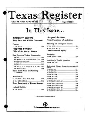 Primary view of object titled 'Texas Register, Volume 18, Number 37, Pages 3073-3219, May 14, 1993'.