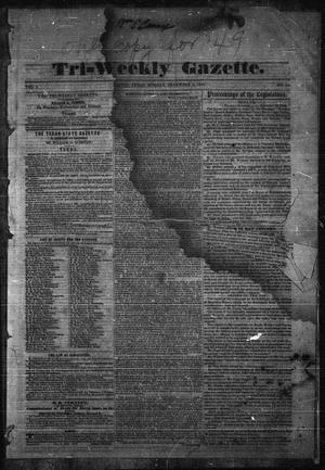 Tri-Weekly Gazette. (Austin, Tex.), Vol. 1, No. 12, Ed. 1 Monday, December 3, 1849