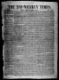 Primary view of The Tri-Weekly Times. (Austin, Tex.), Vol. 1, No. 10, Ed. 1 Wednesday, August 13, 1856