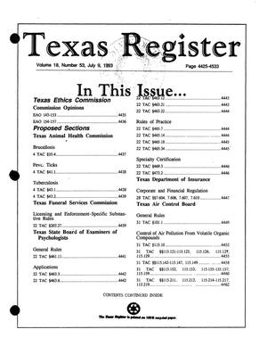 Primary view of object titled 'Texas Register, Volume 18, Number 53, Pages 4425-4533, July 9, 1993'.