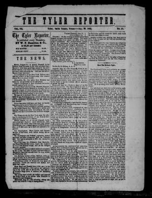 The Tyler Reporter. Weekly. (Tyler, Tex.), Vol. 7, No. 40, Ed. 1 Thursday, August 28, 1862