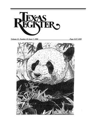 Primary view of object titled 'Texas Register, Volume 21, Number 42, Pages 5127-5203, June 7, 1996'.