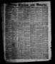 Thumbnail image of item number 1 in: 'Weekly Civilian and Gazette. (Galveston, Tex.), Vol. 16, No. 44, Ed. 1 Tuesday, January 31, 1854'.