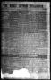 Thumbnail image of item number 1 in: 'The Weekly Southern Intelligencer. (Austin City, Tex.), Vol. 1, No. 4, Ed. 1 Friday, July 28, 1865'.